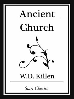 Ancient Church (Start Classics) (eBook, ePUB) - Killen, W. D.