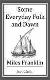 Some Everyday Folk and Dawn (eBook, ePUB)