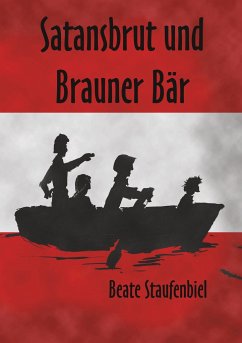 Satansbrut und Brauner Bär - Staufenbiel, Beate