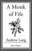 A Monk of Fife (eBook, ePUB)