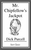 Mr. Chipfellow's Jackpot (eBook, ePUB)