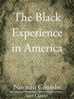 The Black Experience in America (eBook, ePUB) - Coombs, Norman