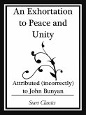 An Exhortation to Peace and Unity (Start Classics) (eBook, ePUB)