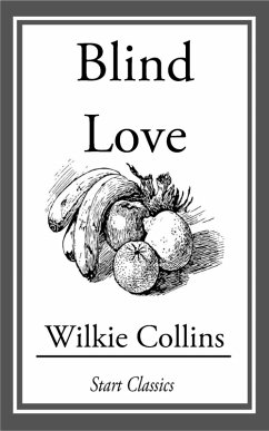 Blind Love (eBook, ePUB) - Collins, Wilkie