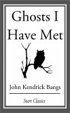 Ghosts I Have Met (eBook, ePUB) Ghosts I Have Met (eBook, ePUB)