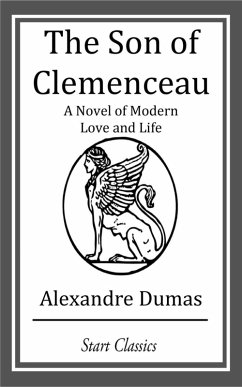The Son of Clemenceau (eBook, ePUB) - Dumas, Alexandre