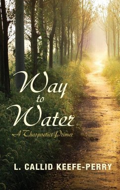 Way to Water - Keefe-Perry, L. Callid