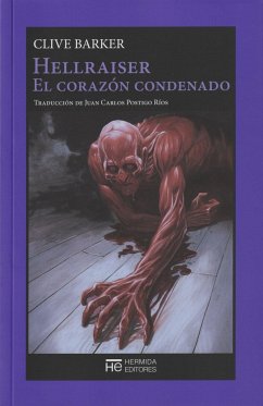 Hellraiser. El corazón condenado - Barker, Clive