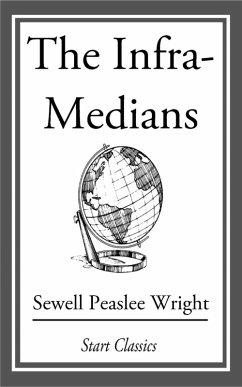 The Infra-Medians (eBook, ePUB) - Wright, Sewell Peaslee