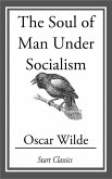 The Soul of Man Under Socialism (eBook, ePUB)