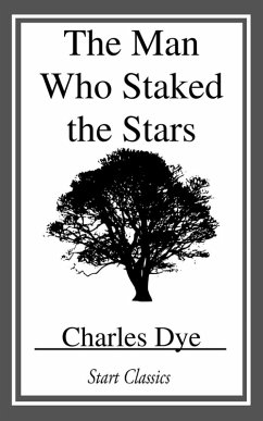 Cover The Man who Staked the Stars (eBook, ePUB)