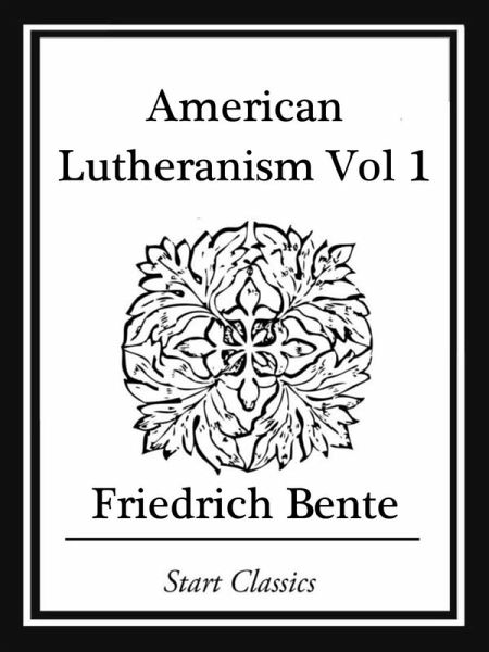 American Lutheranism (eBook, ePUB) American Lutheranism (eBook, ePUB)