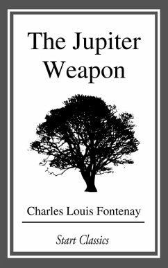 The Jupiter Weapon (eBook, ePUB) - Fontenay, Charles Louis