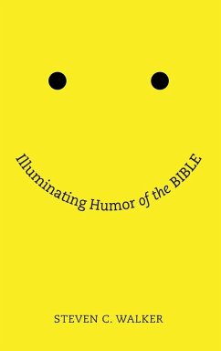 Illuminating Humor of the Bible - Walker, Steven