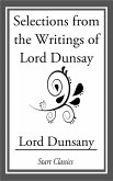 Selections from the Writings of Lord Dunsay (eBook, ePUB)
