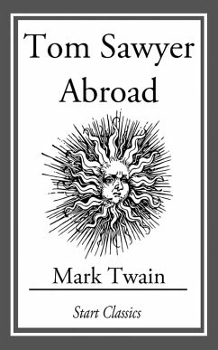 Tom Sawyer Abroad (eBook, ePUB) - Twain, Mark