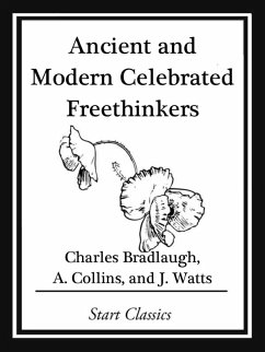 Cover Ancient and Modern Celebrated Freethinkers (eBook, ePUB)