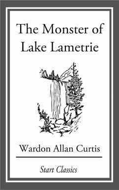 Cover The Monster of Lake Lametrie (eBook, ePUB)