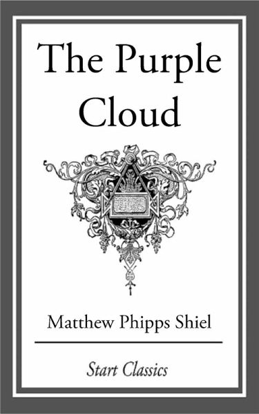 The Purple Cloud (eBook, ePUB) The Purple Cloud (eBook, ePUB)