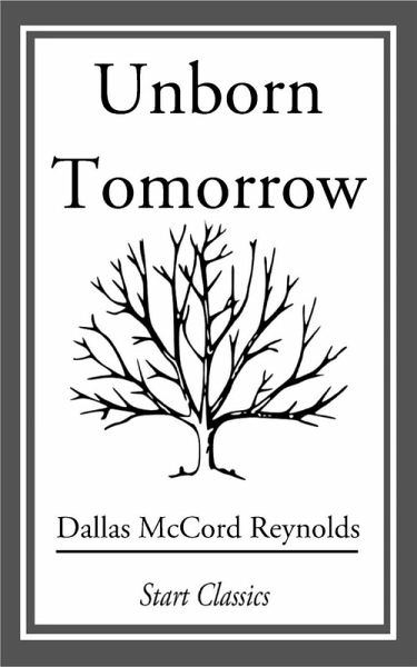 Unborn Tomorrow (eBook, ePUB) Unborn Tomorrow (eBook, ePUB)
