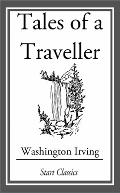 Tales of a Traveller (eBook, ePUB) - Irving, Washington