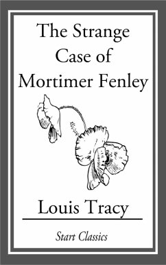 The Strange Case of Mortimer Fenley (eBook, ePUB) - Tracy, Louis