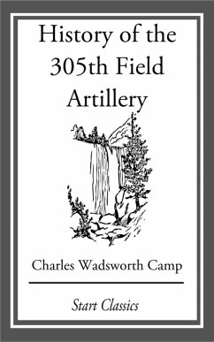 Cover History of the 305th Field Artillery (eBook, ePUB)