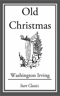 Old Christmas (eBook, ePUB) - Irving, Washington