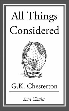 All Things Considered (eBook, ePUB) - Chesterton, G. K.