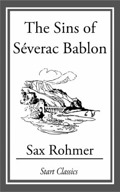 The Sins of Séverac Bablon (eBook, ePUB) - Rohmer, Sax
