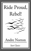 Ride Proud, Rebel! (eBook, ePUB)