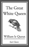 The Great White Queen (eBook, ePUB)