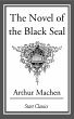 The Novel of the Black Seal (eBook,... - Bild 1