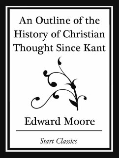 Cover An Outline of the History of Christian Thought Since Kant (Start Classics) (eBook, ePUB)