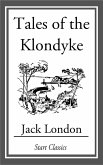 Tales of the Klondyke (eBook, ePUB)
