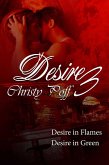 Desire In Flames & Desire Is Green (eBook, ePUB)