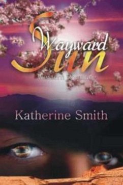 Wayward Sun (eBook, ePUB) - Smith, Katherine