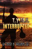 T.Y.M.E. Interrupted (eBook, ePUB)