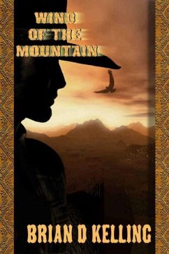 Wind Of The Mountain (eBook, ePUB) - Kelling, Brian D