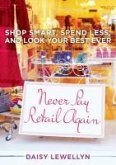 Never Pay Retail Again (eBook, ePUB)