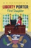 Liberty Porter First Daughter (eBook, ePUB)