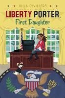 Liberty Porter First Daughter (eBook, ePUB) - DeVillers, Julia