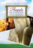 Angels Are Everywhere (eBook, ePUB) Angels Are Everywhere (eBook, ePUB)