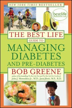 The Best Life Guide to Managing Diabetes and Pre-Diabetes (eBook, ePUB) - Greene, Bob; Merendino Jr. , M. D. , John J; Jibrin, M. S. , R. D. , Janis