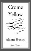 Crome Yellow (eBook, ePUB)