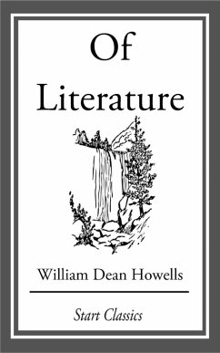 Of Literature (eBook, ePUB) - Howells, William Dean