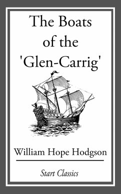 The Boats of the 'Glen-Carrig' (eBook, ePUB) - Hodgson, William Hope