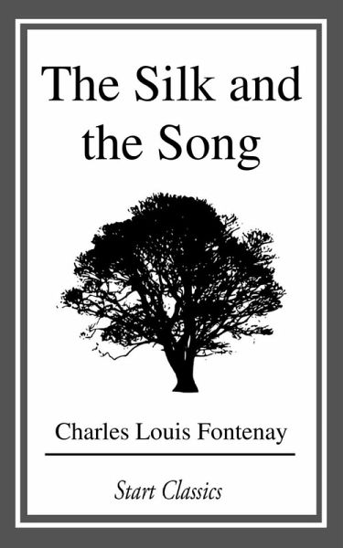 The Silk and the Song (eBook, ePUB) The Silk and the Song (eBook, ePUB)