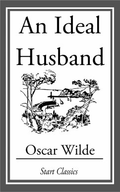 An Ideal Husband (eBook, ePUB) - Wilde, Oscar