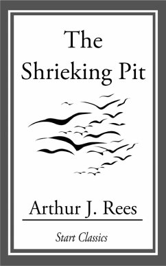 The Shrieking Pit (eBook, ePUB) - Rees, Arthur J.